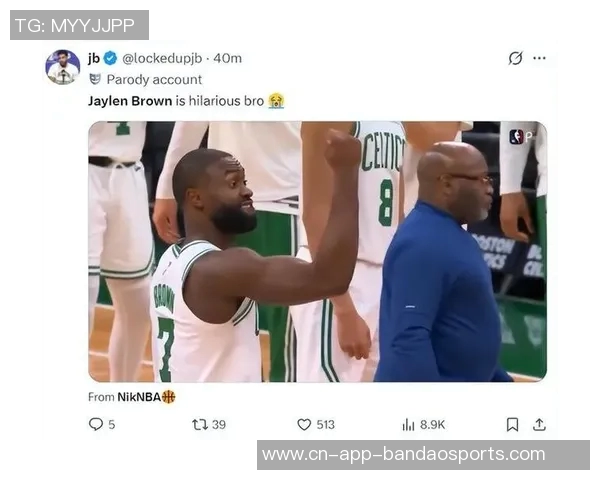 湖凯经典对决再现激情布朗感叹篮球氛围无与伦比